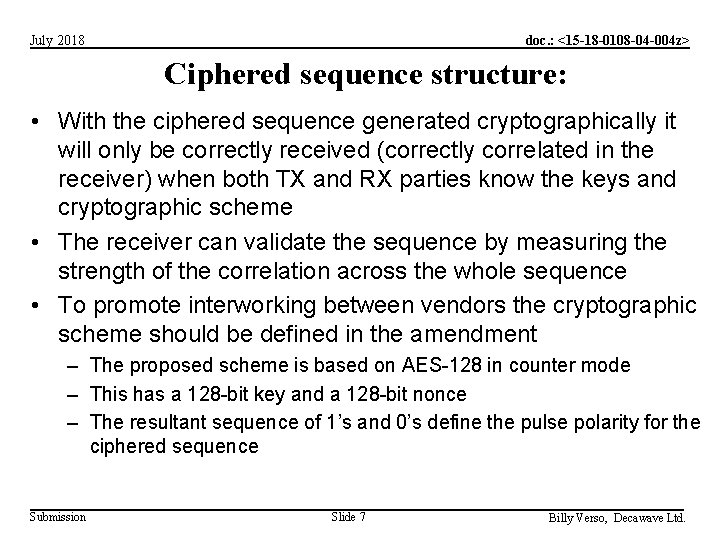 doc. : <15 -18 -0108 -04 -004 z> July 2018 Ciphered sequence structure: •