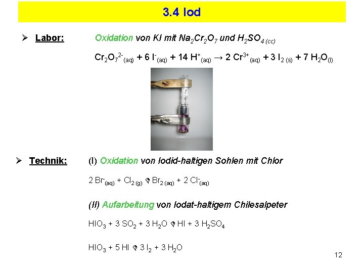 3. 4 Iod Ø Labor: Oxidation von KI mit Na 2 Cr 2 O