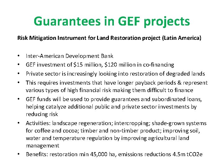 Guarantees in GEF projects Risk Mitigation Instrument for Land Restoration project (Latin America) Inter-American