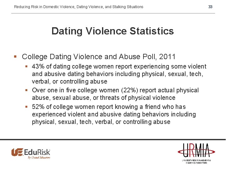 Reducing Risk in Domestic Violence, Dating Violence, and Stalking Situations Dating Violence Statistics §