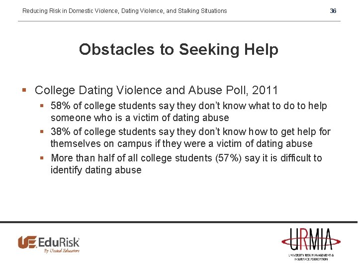 Reducing Risk in Domestic Violence, Dating Violence, and Stalking Situations 36 Obstacles to Seeking