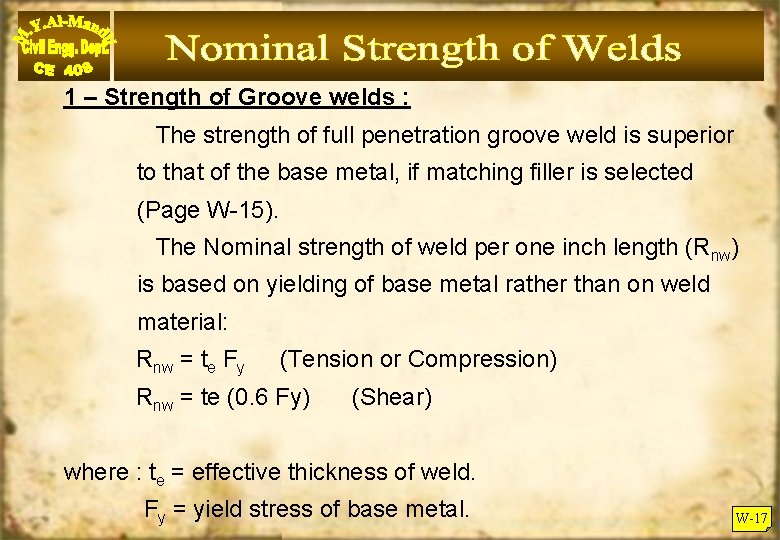 1 – Strength of Groove welds : The strength of full penetration groove weld