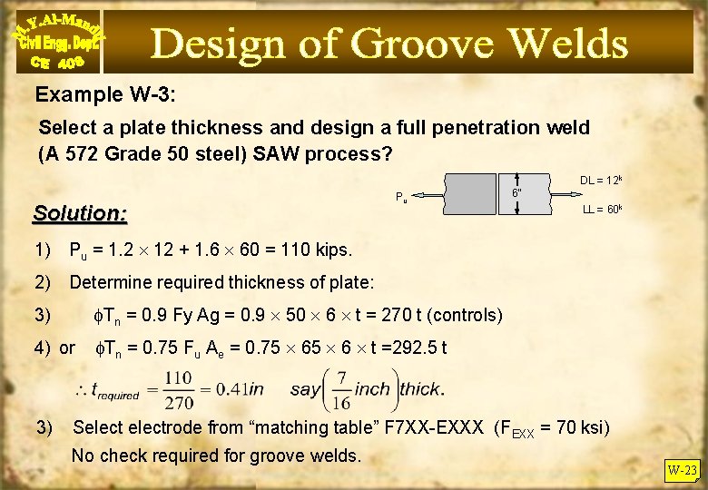 Example W-3: Select a plate thickness and design a full penetration weld (A 572