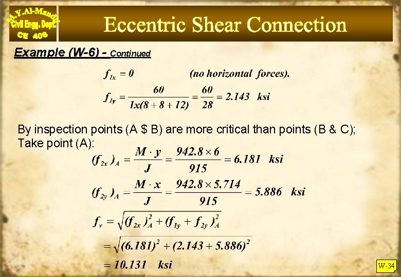 Example (W-6) - Continued By inspection points (A $ B) are more critical than
