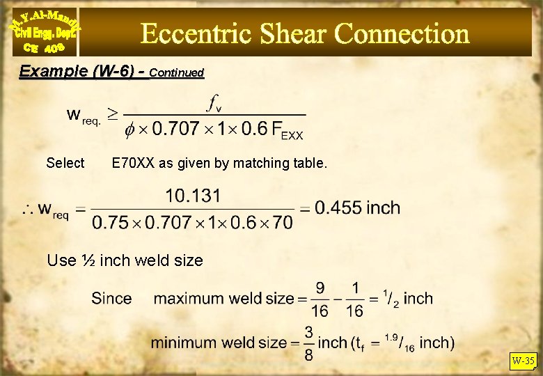 Example (W-6) - Continued Select E 70 XX as given by matching table. Use