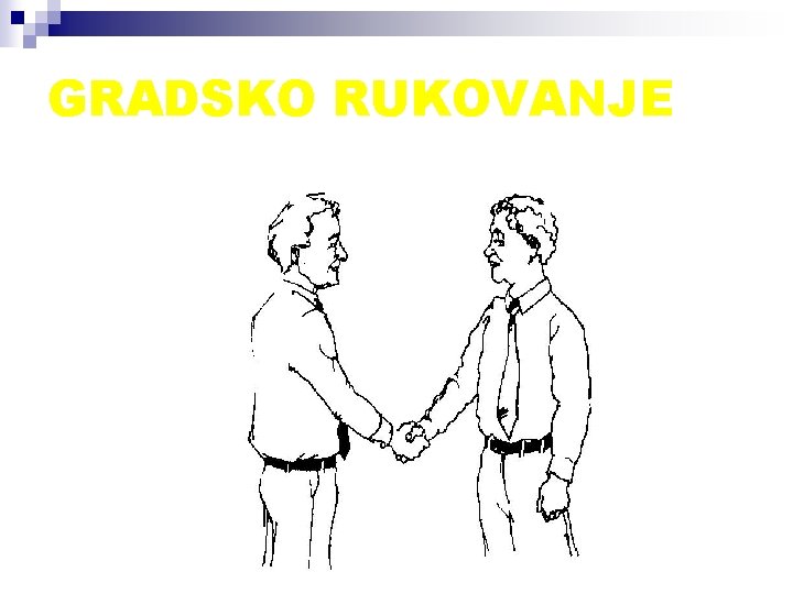 GRADSKO RUKOVANJE 