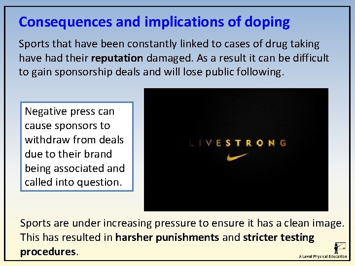 Consequences and implications of doping Sports that have been constantly linked to cases of