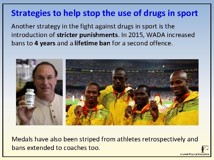 Strategies to help stop the use of drugs in sport Another strategy in the