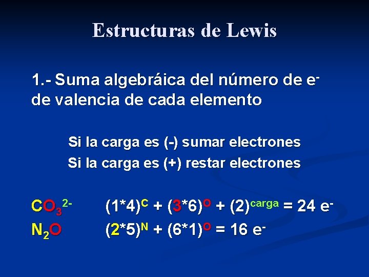 Estructuras de Lewis 1. - Suma algebráica del número de ede valencia de cada