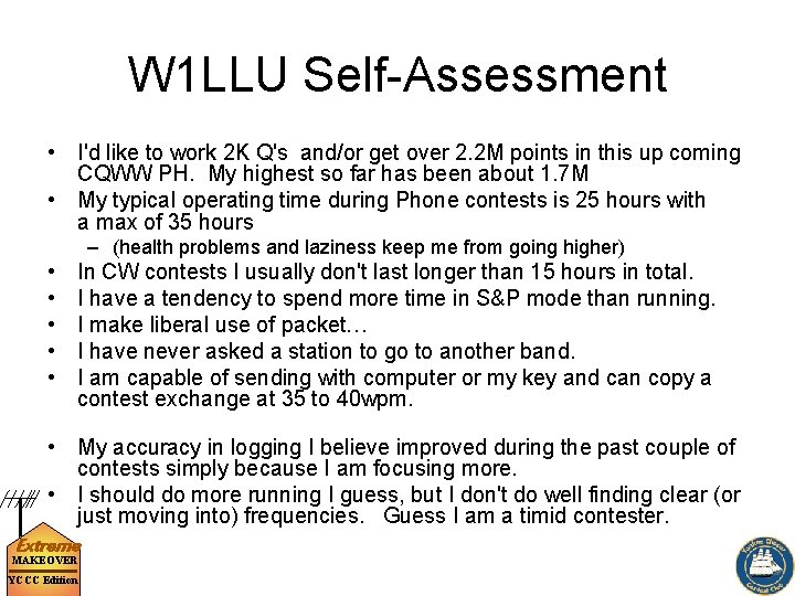 W 1 LLU Self-Assessment • I'd like to work 2 K Q's and/or get