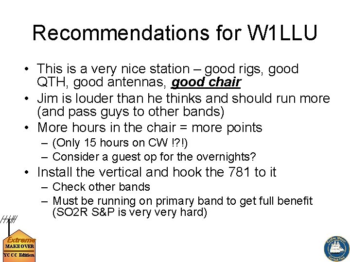 Recommendations for W 1 LLU • This is a very nice station – good