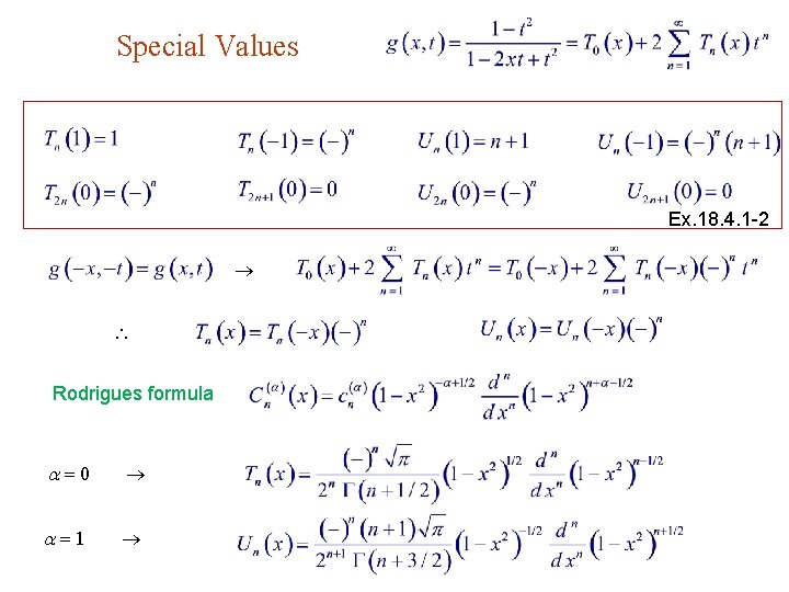 Special Values Ex. 18. 4. 1 -2 Rodrigues formula 0 1 