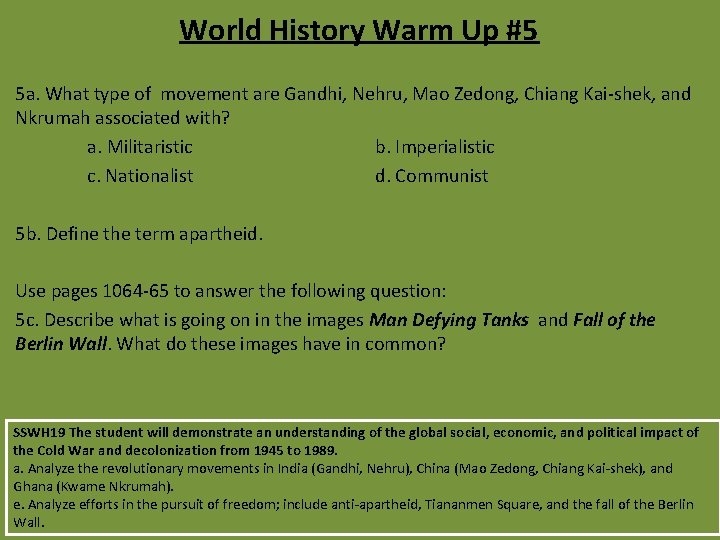 World History Warm Up #5 5 a. What type of movement are Gandhi, Nehru,