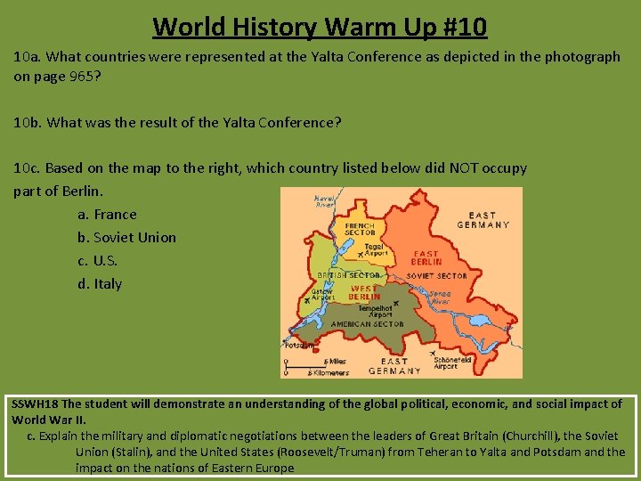 World History Warm Up #10 10 a. What countries were represented at the Yalta