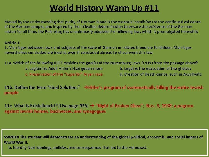 World History Warm Up #11 Moved by the understanding that purity of German blood