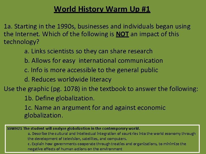 World History Warm Up #1 1 a. Starting in the 1990 s, businesses and