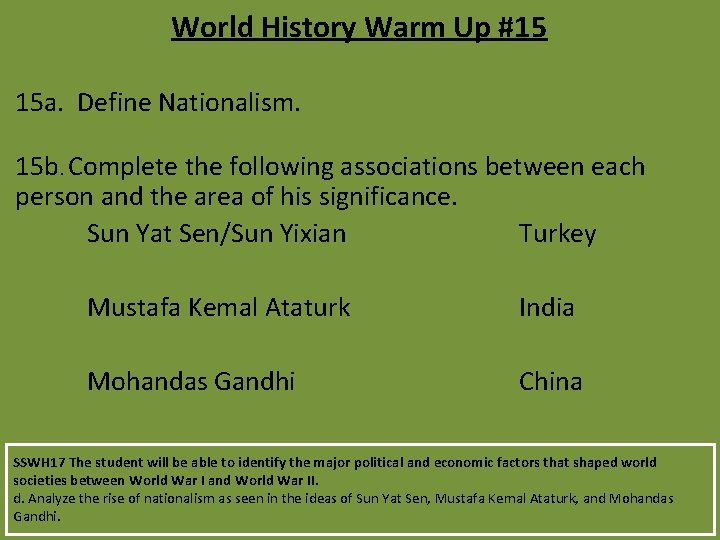 World History Warm Up #15 15 a. Define Nationalism. 15 b. Complete the following