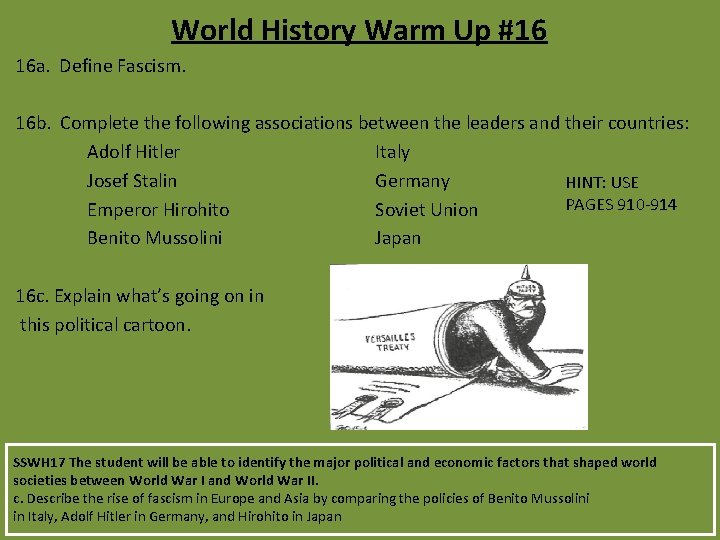 World History Warm Up #16 16 a. Define Fascism. 16 b. Complete the following