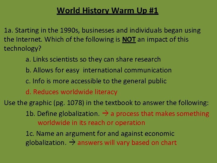 World History Warm Up #1 1 a. Starting in the 1990 s, businesses and