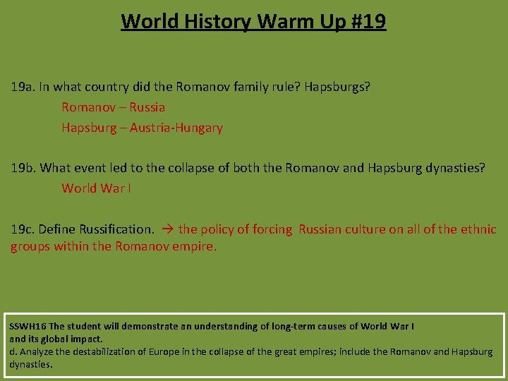 World History Warm Up #19 19 a. In what country did the Romanov family