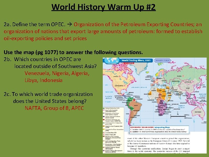 World History Warm Up #2 2 a. Define the term OPEC. Organization of the