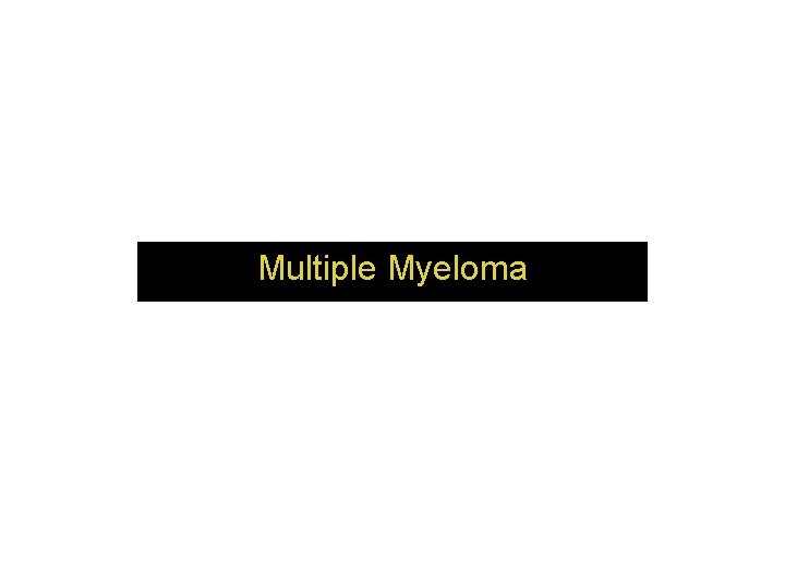 Multiple Myeloma 