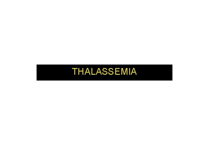 THALASSEMIA 