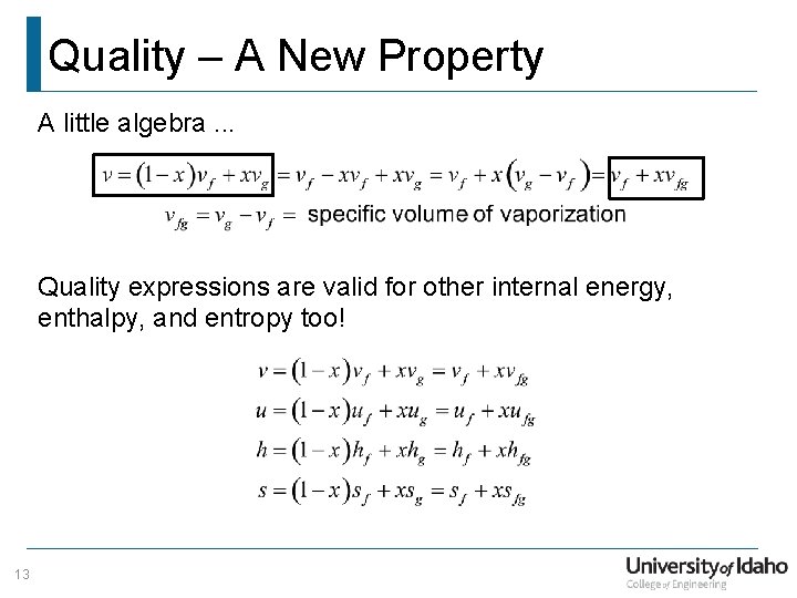 Quality – A New Property A little algebra. . . Quality expressions are valid