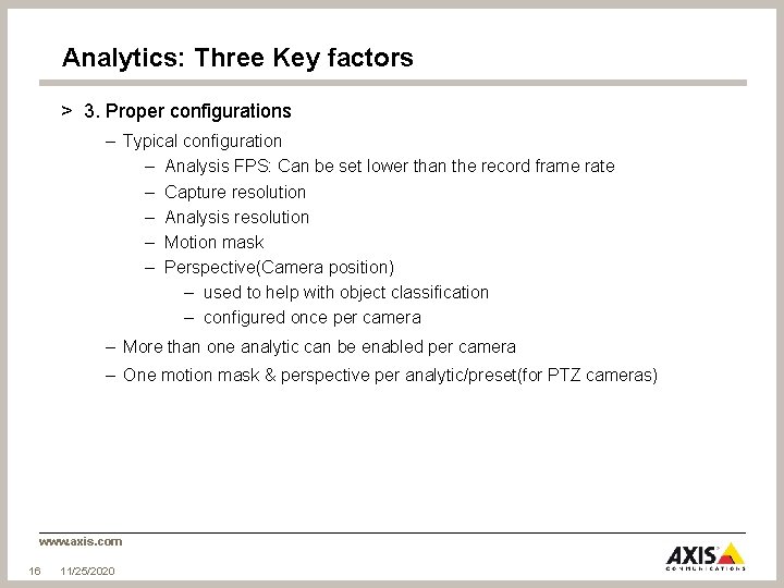 Analytics: Three Key factors > 3. Proper configurations – Typical configuration – Analysis FPS: