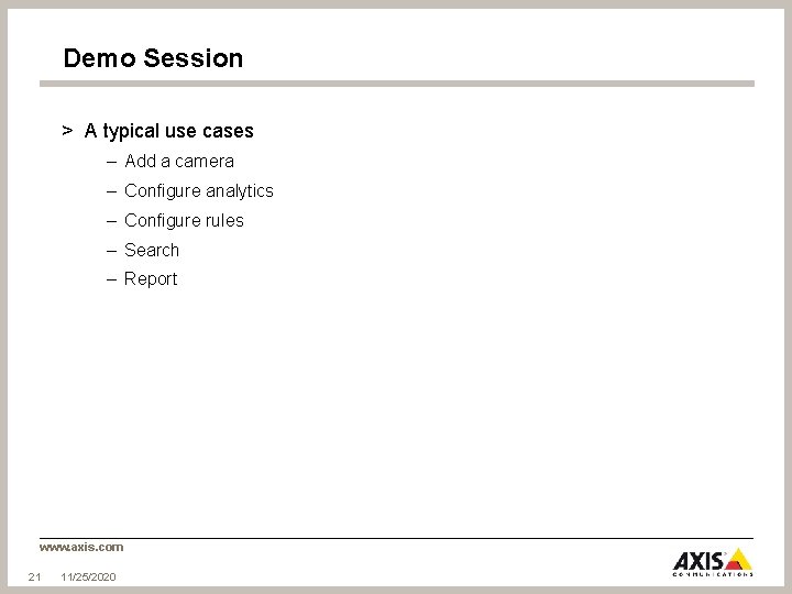 Demo Session > A typical use cases – Add a camera – Configure analytics