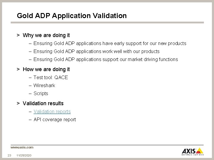 Gold ADP Application Validation > Why we are doing it – Ensuring Gold ADP