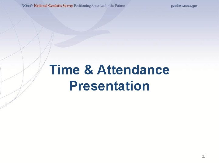 Time & Attendance Presentation 27 