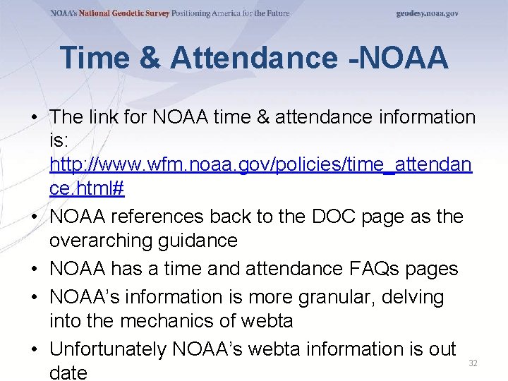 Time & Attendance -NOAA • The link for NOAA time & attendance information is: