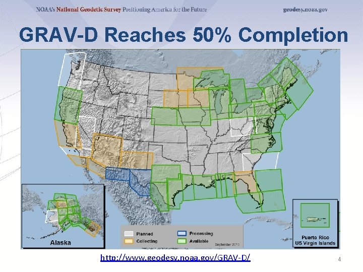 GRAV-D Reaches 50% Completion http: //www. geodesy. noaa. gov/GRAV-D/ 4 