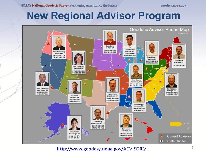 New Regional Advisor Program http: //www. geodesy. noaa. gov/ADVISORS/ 7 