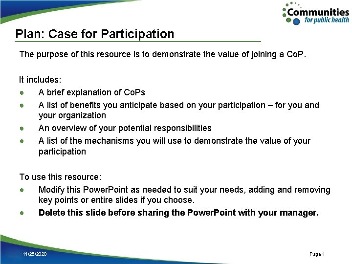 Plan: Case for Participation The purpose of this resource is to demonstrate the value