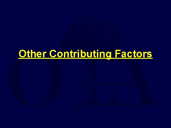Other Contributing Factors 
