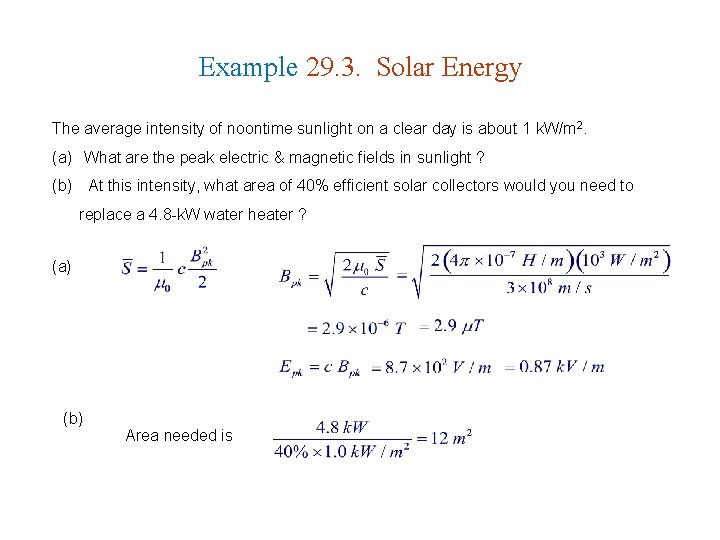 Example 29. 3. Solar Energy The average intensity of noontime sunlight on a clear