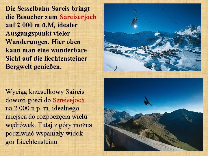 Die Sesselbahn Sareis bringt die Besucher zum Sareiserjoch auf 2 000 m ü. M,