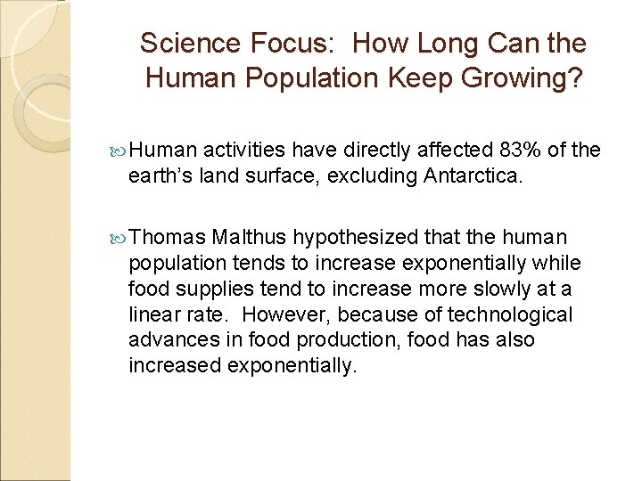 Science Focus: How Long Can the Human Population Keep Growing? Human activities have directly