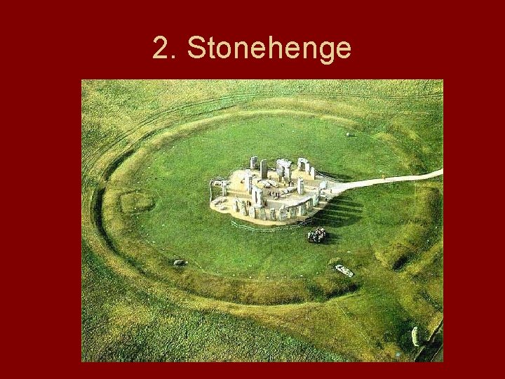 2. Stonehenge 