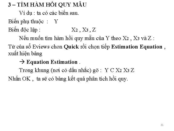 3 – TÌM HÀM HỒI QUY MẪU Ví dụ : ta có các biến