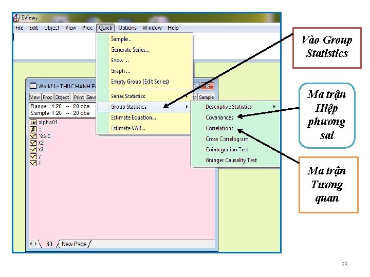 Vào Group Statistics Ma trận Hiệp phương sai Ma trận Tương quan 28 