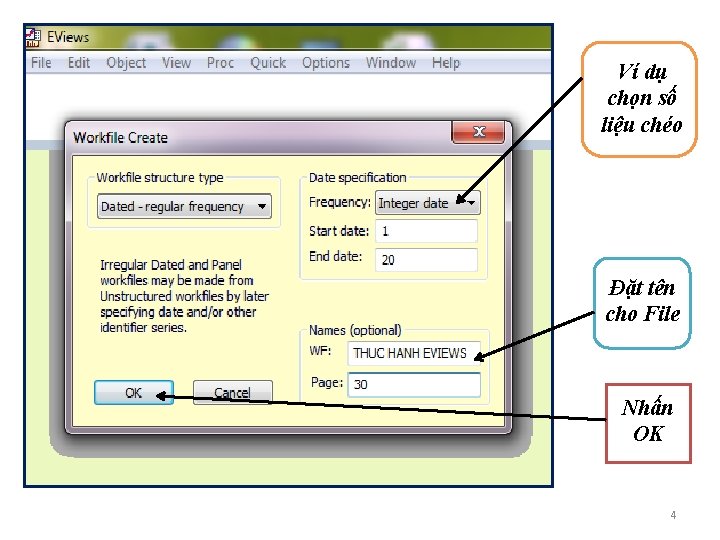Ví dụ chọn số liệu chéo Đặt tên cho File Nhấn OK 4 