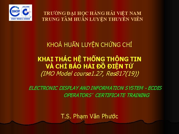 TRƯỜNG ĐẠI HỌC HÀNG HẢI ViỆT NAM TRUNG T M HUẤN LUYỆN THUYỀN VIÊN