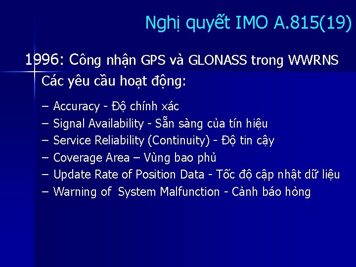 Nghị quyết IMO A. 815(19) 1996: Công nhận GPS và GLONASS trong WWRNS Các