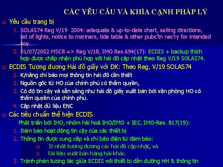 CÁC YÊU CẦU VÀ KHÍA CẠNH PHÁP LÝ q Yêu cầu trang bị 1.