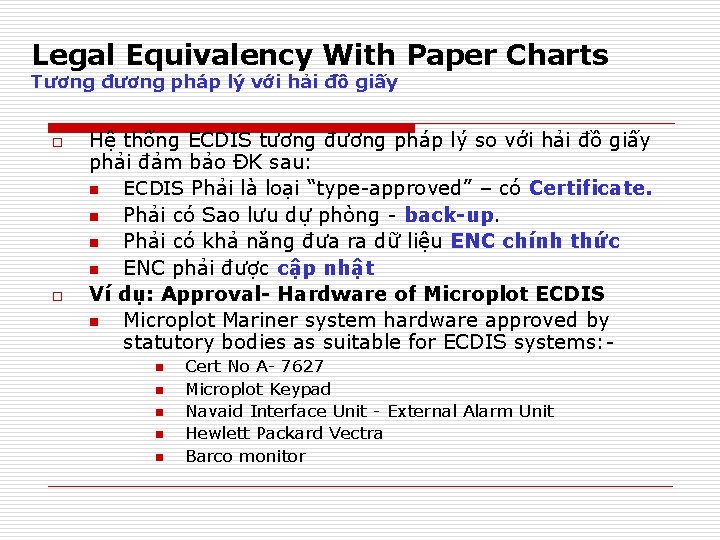 Legal Equivalency With Paper Charts Tương đương pháp lý với hải đồ giấy o