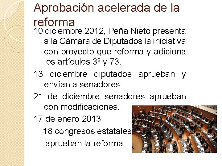 Aprobación acelerada de la reforma 10 diciembre 2012, Peña Nieto presenta a la Cámara