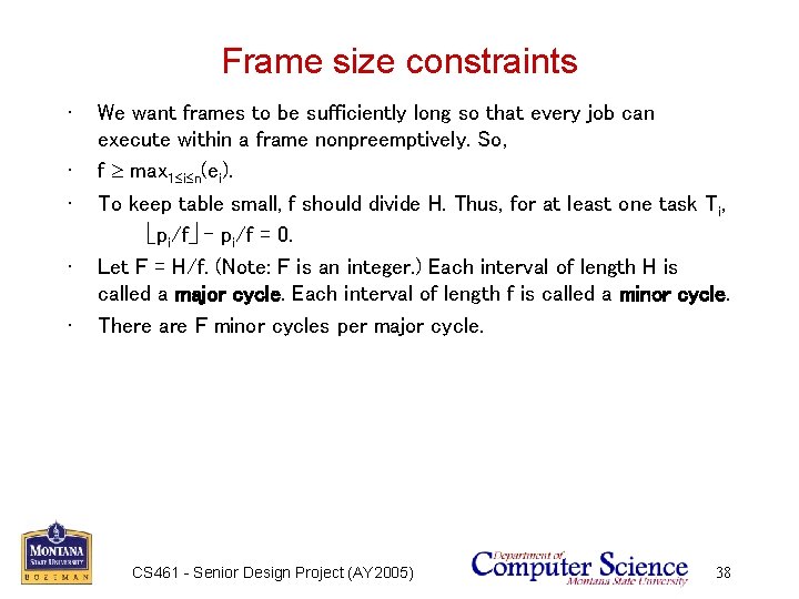 Frame size constraints • • • We want frames to be sufficiently long so